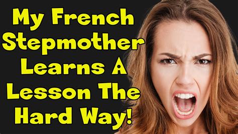 FRENCH STEPMOM WANTS TO BE FRIENDS